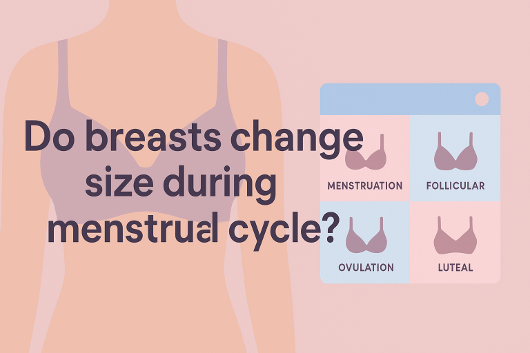 do breasts change size during menstrual cycle