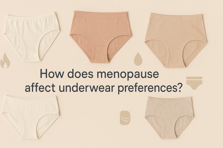 how does menopause affect underwear preferences
